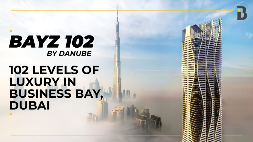 BAYZ 102 at Business Bay